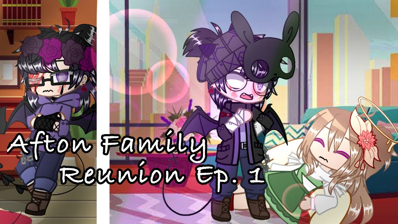 Afton Family Reunion | Gacha Club Series | ~Episode 1~