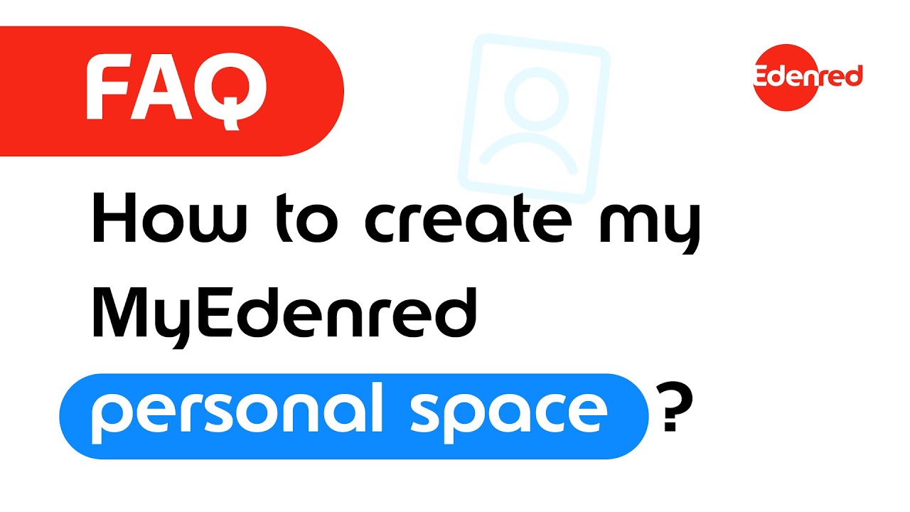 FAQ - How to create my MyEdenred personal webspace?