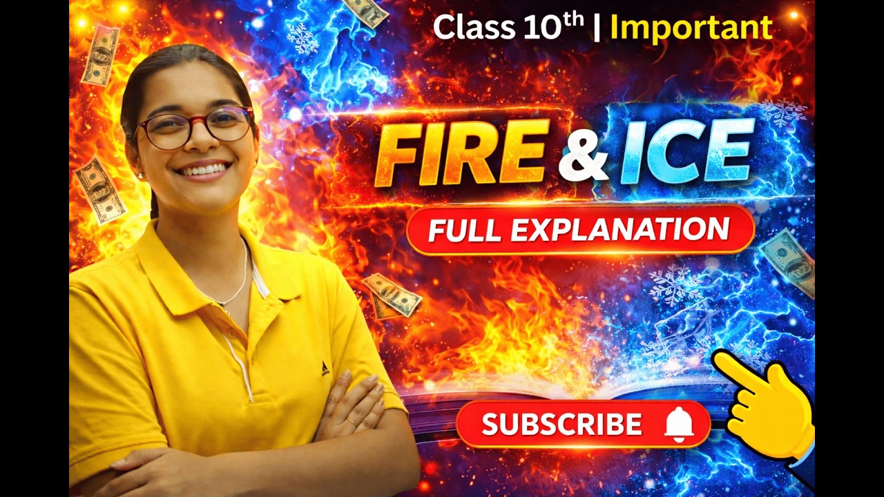 Fire and Ice – Complete Explanation in Hindi | Class 10 English Chapter 2