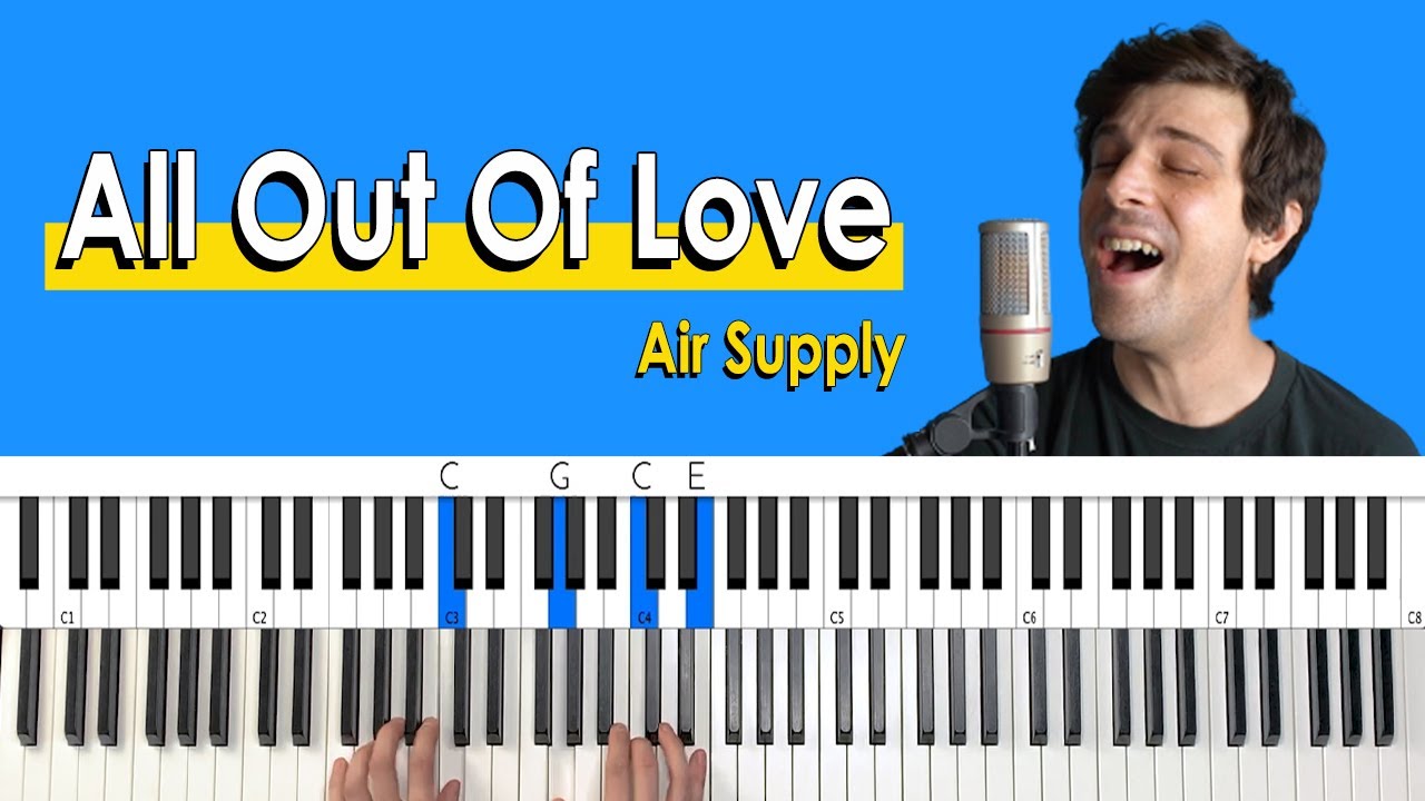 Как играть «All Out Of Love» группы Air Supply [Урок игры на фортепиано + Таблица аккордов]