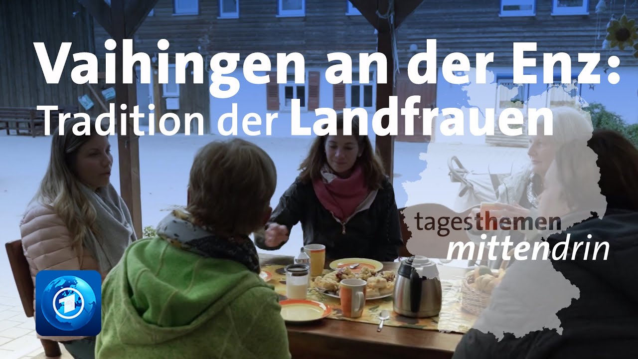 Vaihingen an der Enz: Tradition der Landfrauen | tagesthemen mittendrin