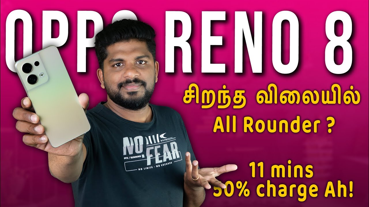 சிறந்த விலையில் All Rounder ! OPPO Reno8 Review - Loud Oli Tech