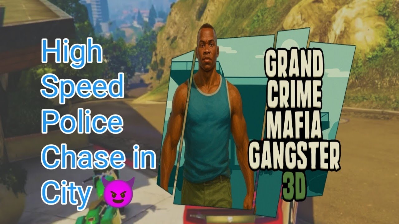 High Speed Police Chase in City 😈 | Grand Crime Mafia Gangster 3D