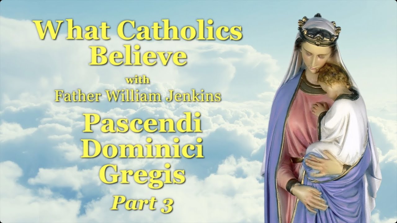 Pascendi Dominici Gregis Part 3