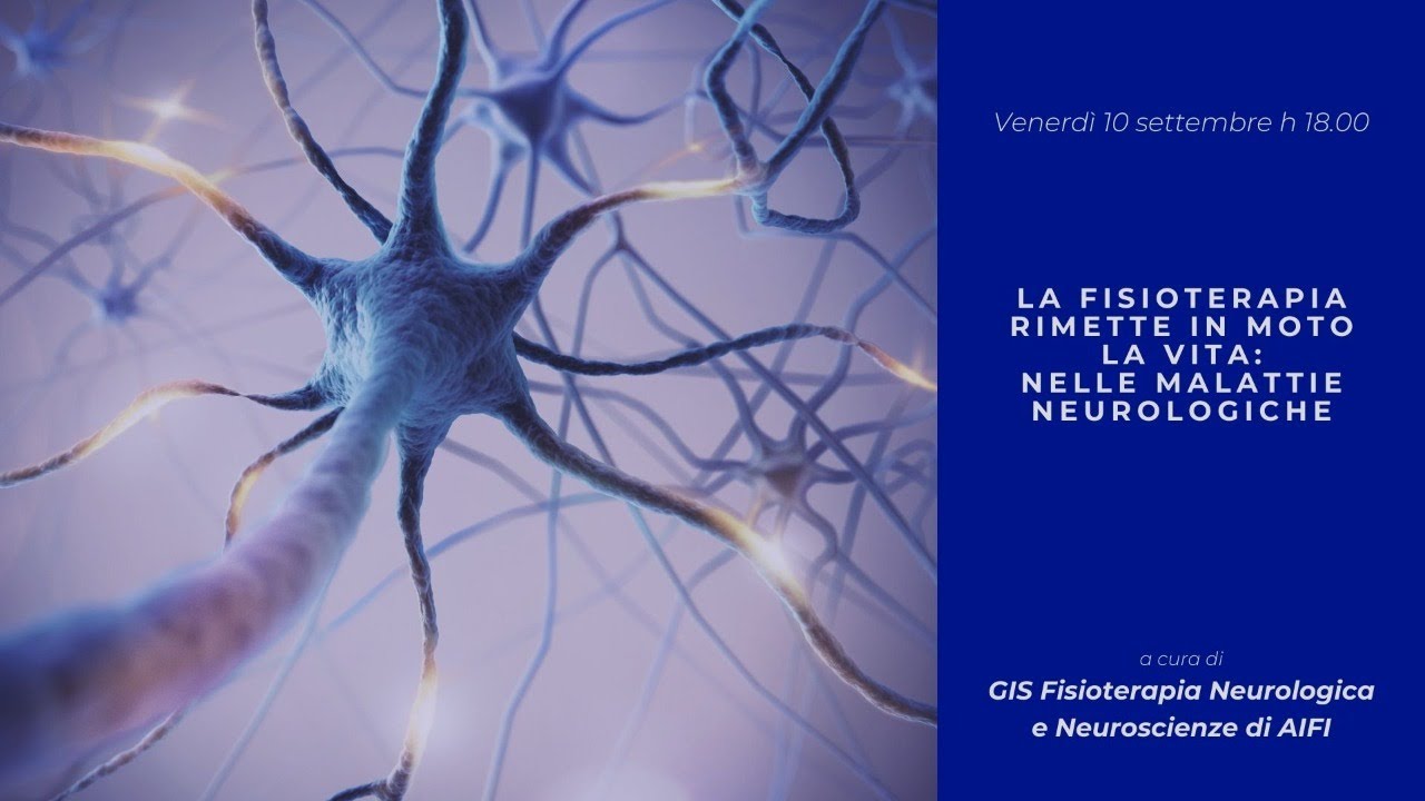 La Fisioterapia rimette in moto la Vita: nelle malattie neurologiche