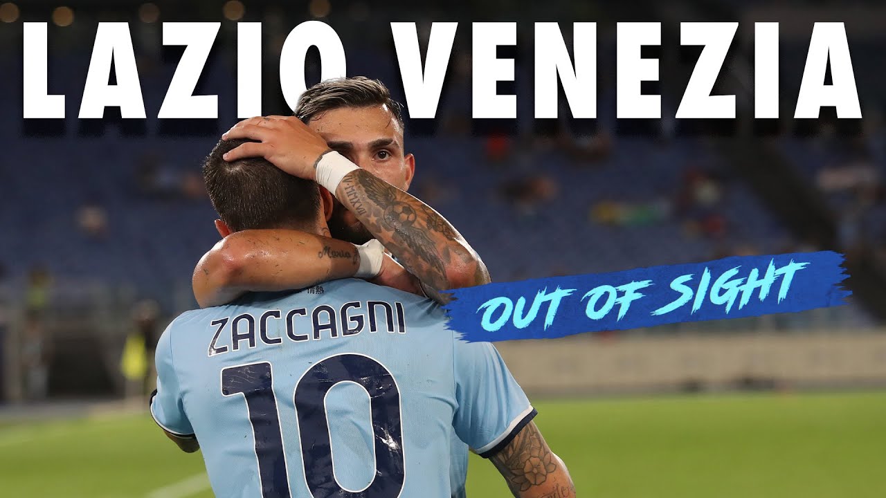 🎥 S.S. LAZIO-VENEZIA FC - OUT OF SIGHT