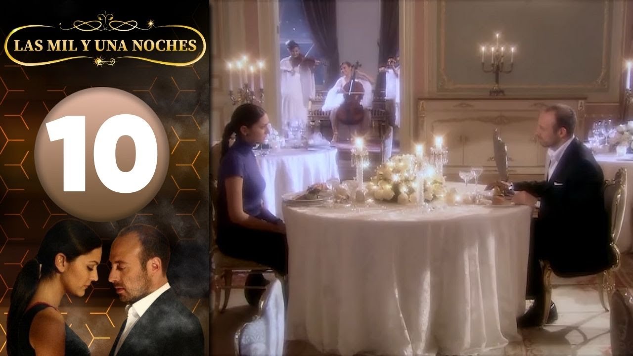 Las Mil y Una Noches | Capitulo 10 HD