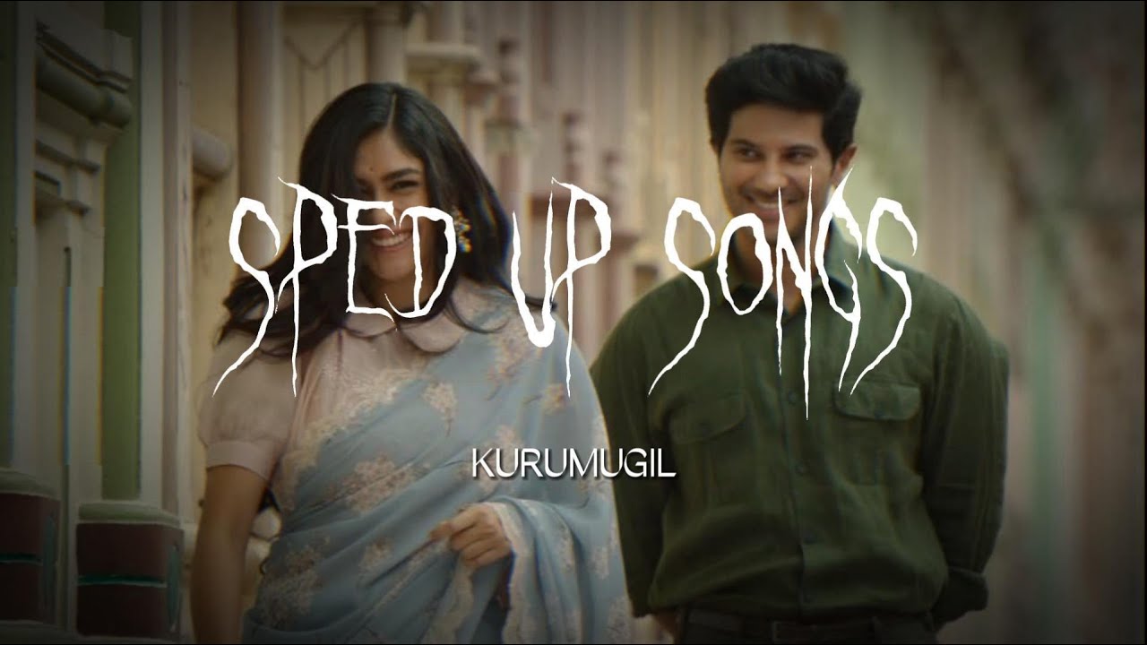 Kurumugil (sped up) | Sita Ramam