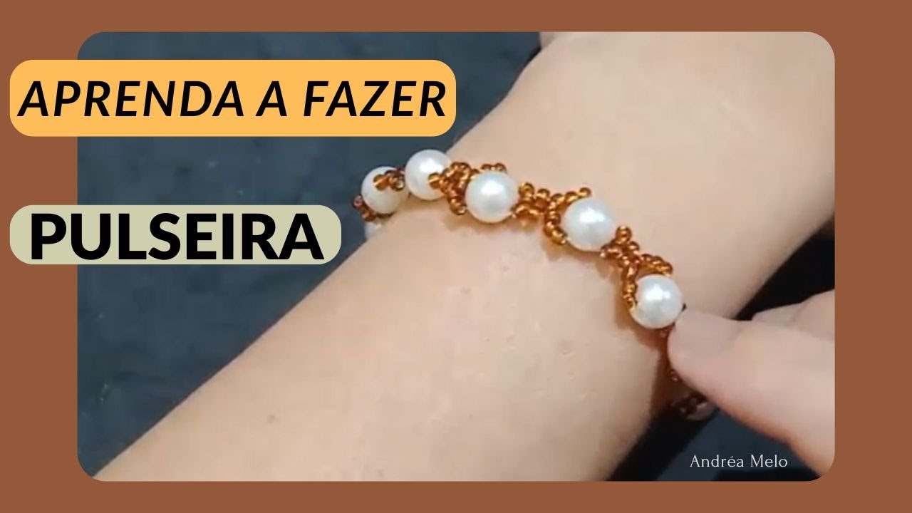 Aprenda a fazer pulseira