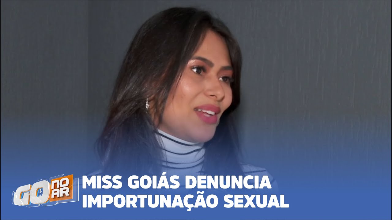 DENTRO DO ÔNIBUS: MISS GOIÁS DENUNCIA IMPORTUNAÇÃO SEXUAL