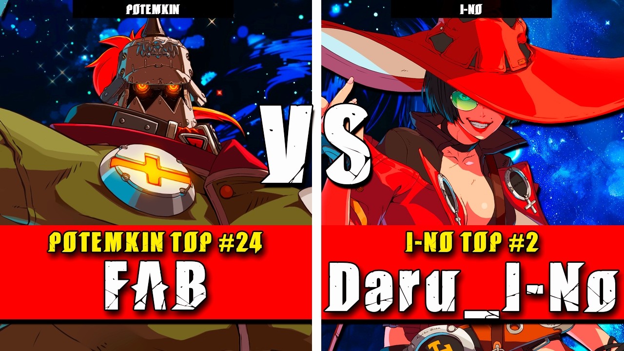 GGST | FAB (Potemkin) VS Daru_I-No (I-No) | Guilty Gear Strive High level gameplay