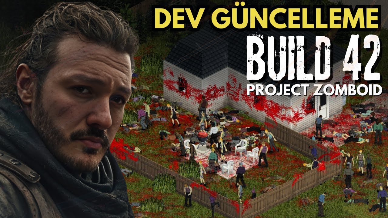 BUILD 42'Yİ İNCELİYORUZ! | Project Zomboid: Build 42