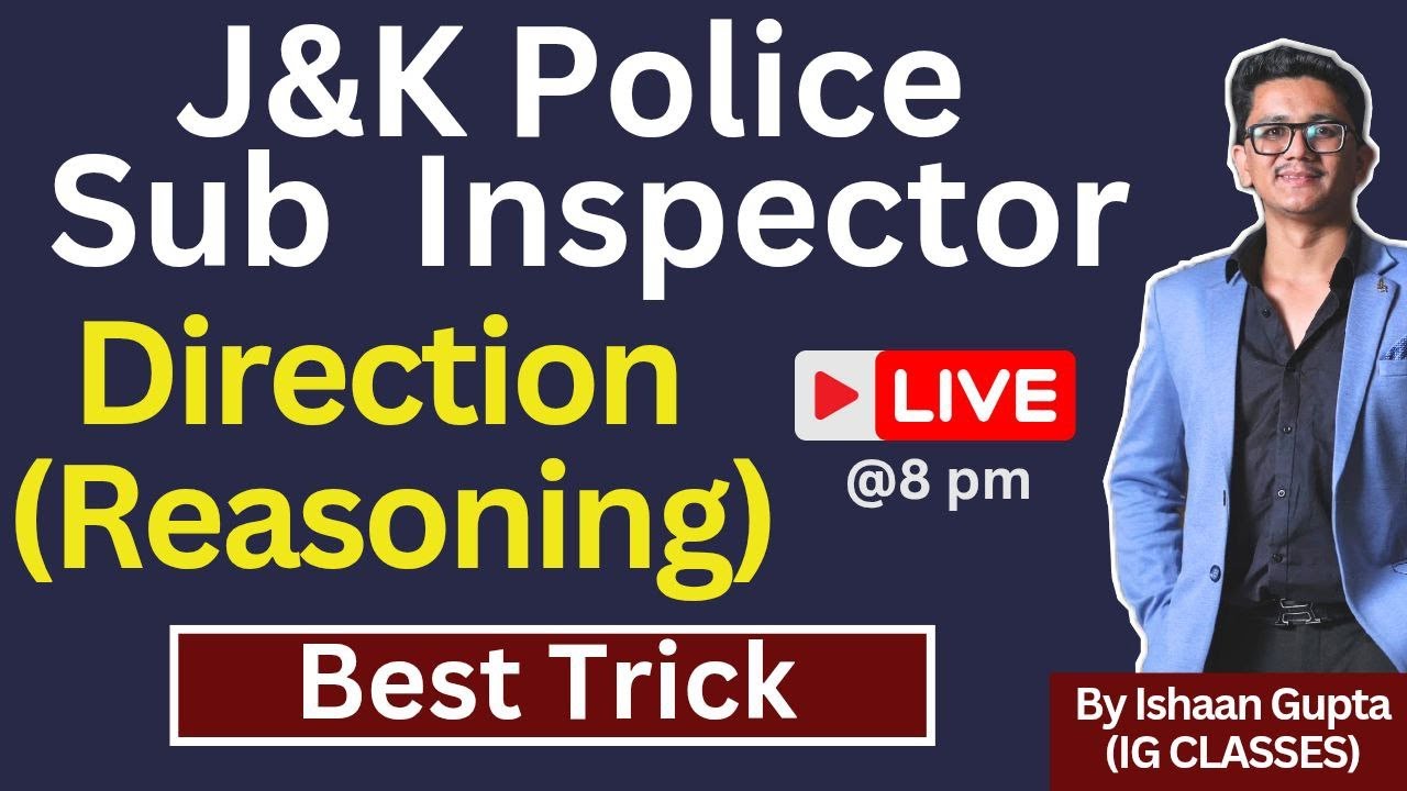 Direction (Reasoning) - BEST TRICK - Part 1 -   JKP SI & Banking Exam  - By Ishaan Gupta