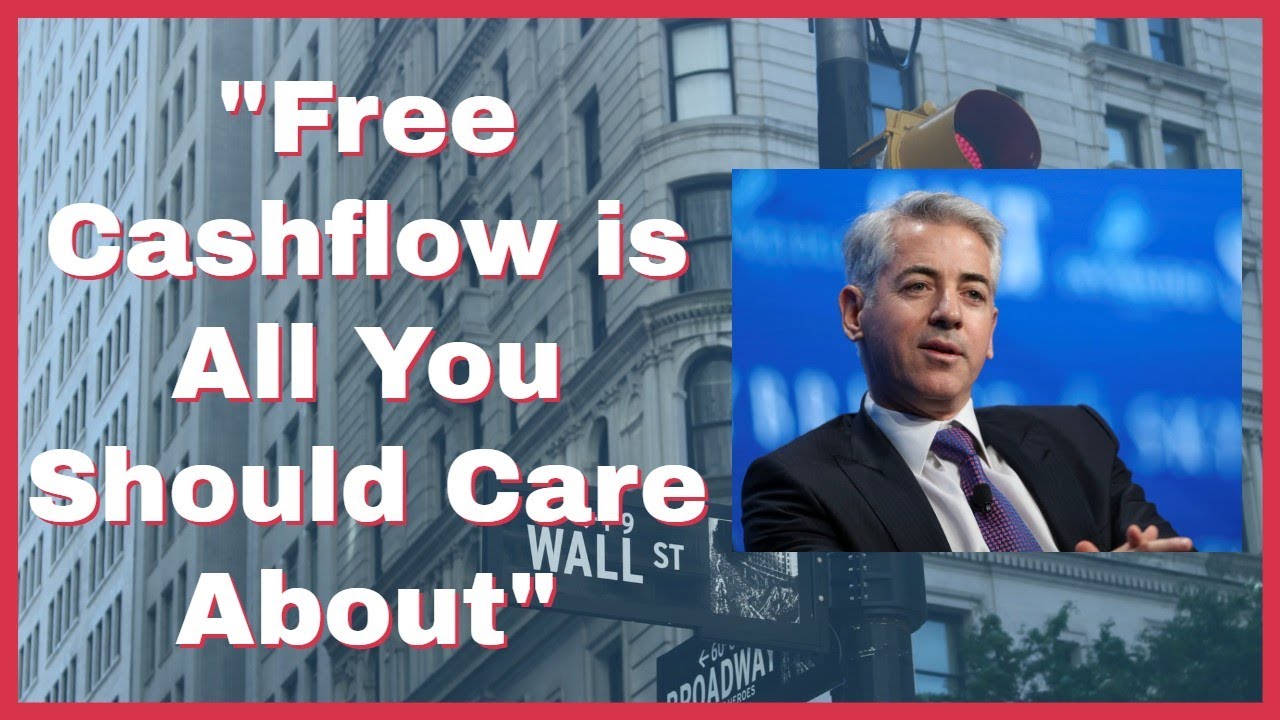 Bill Ackman: Free Cashflow is All You Should Care About