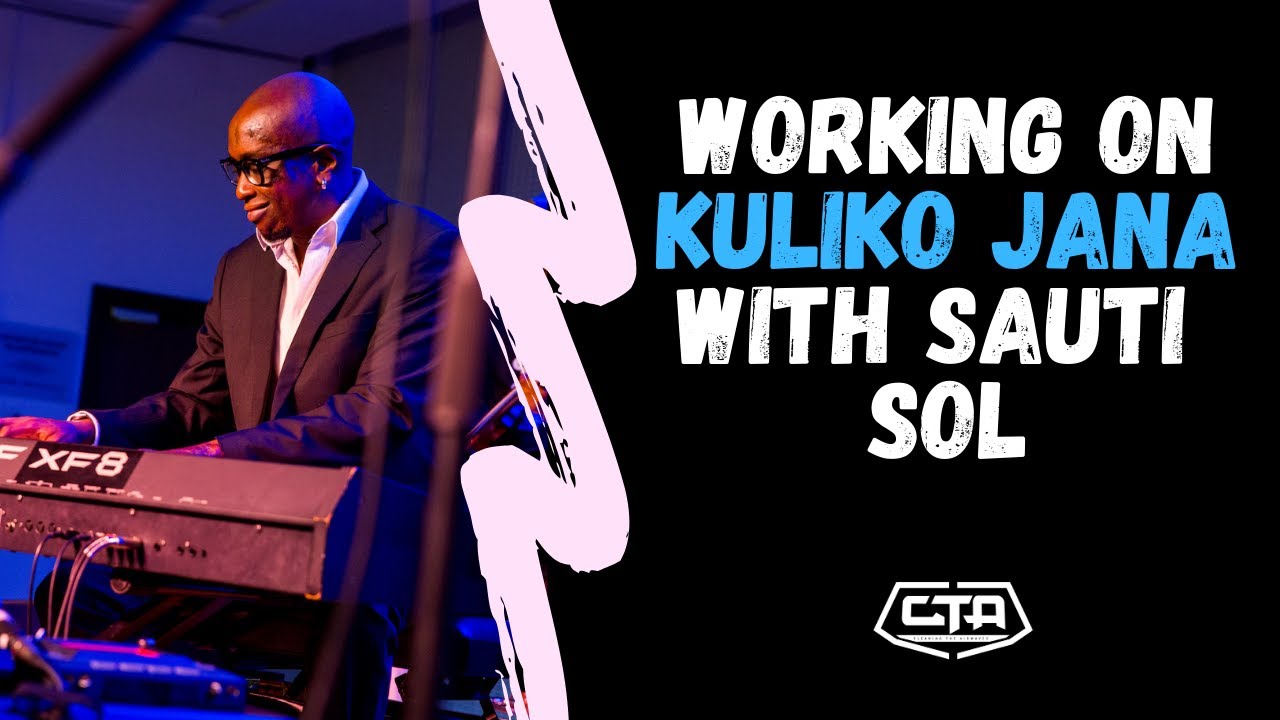 47. Working On Kuliko Jana With Sauti Sol - Aaron Rimbui (The Play House)