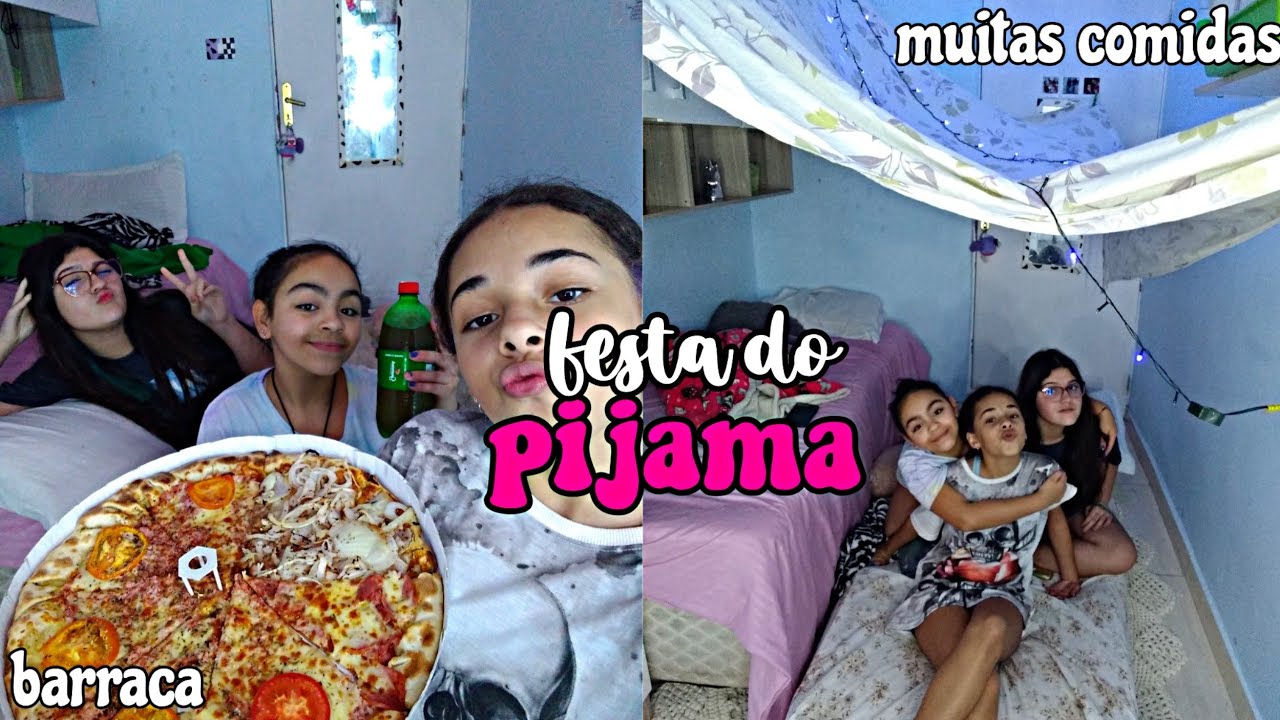 nossa noite 🥱🌃 (festa do pijama ,comidas e etc✨✨)Isa silva