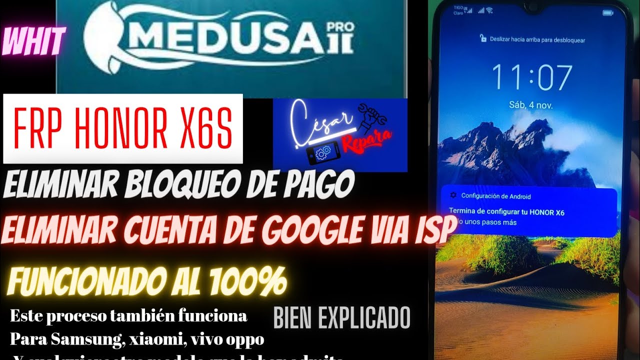 Elimina Bloqueo de pago, Cuenta de Google, FRP Honor X6, X6S, X7A, X8A Con Medusa Box Via isp