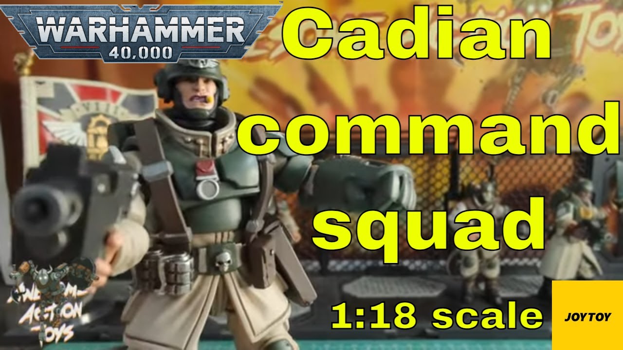 Warhammer 40k Cadian command squad 1:18 scale action figures by JoyToy. Were they worth the wait??