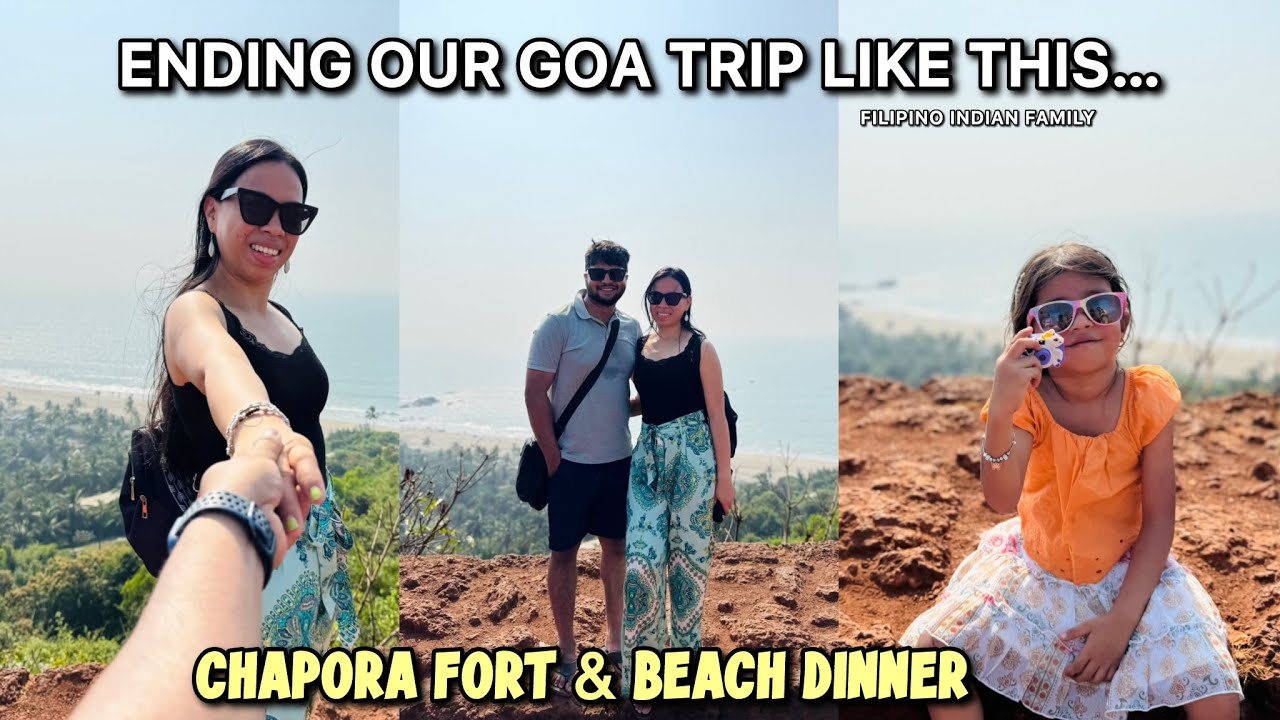 LAST DAY in GOA.. Visited the Beautiful CHAPORA FORT! ♥︎Filipino Indian Family