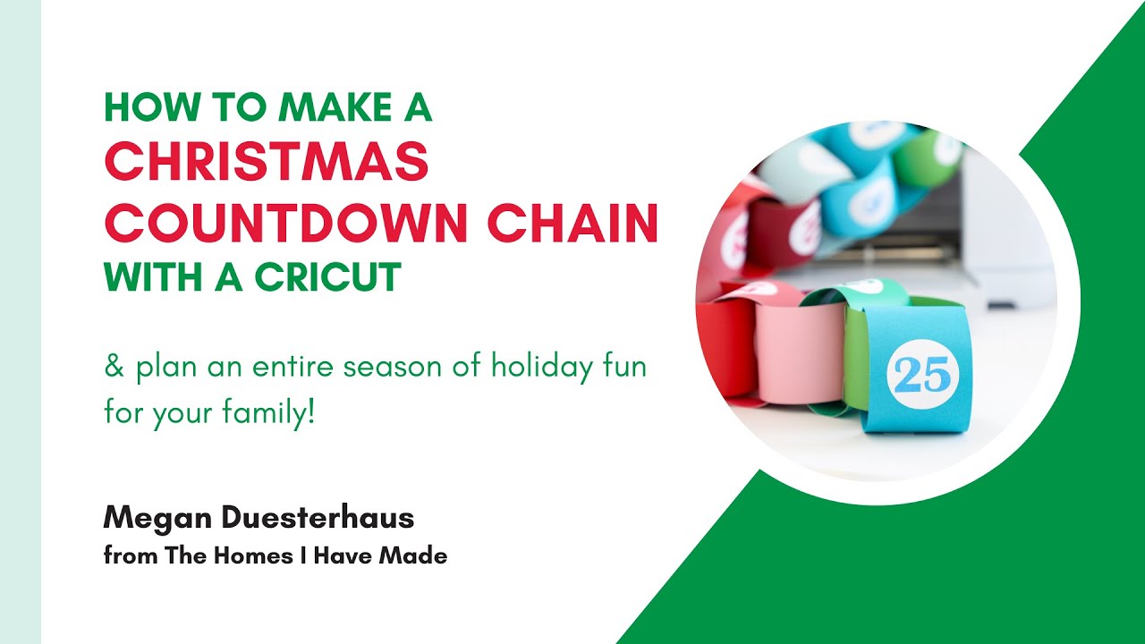 How to Make a Christmas Countdown Chain (With a Cricut!)