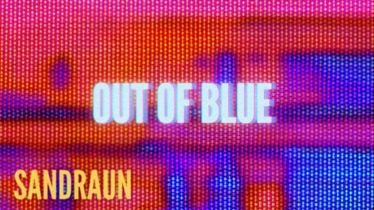 Sandraun - Out of Blue
