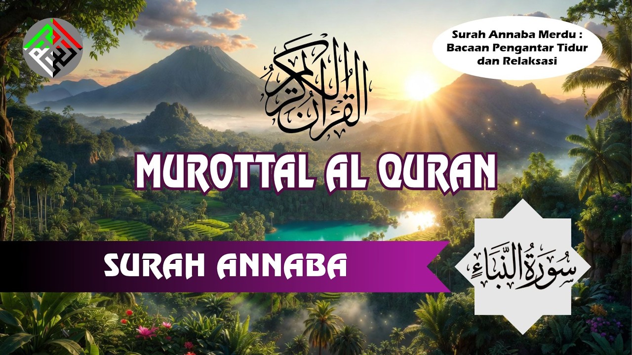 Surah Annaba : Murottal Al Quran Merdu