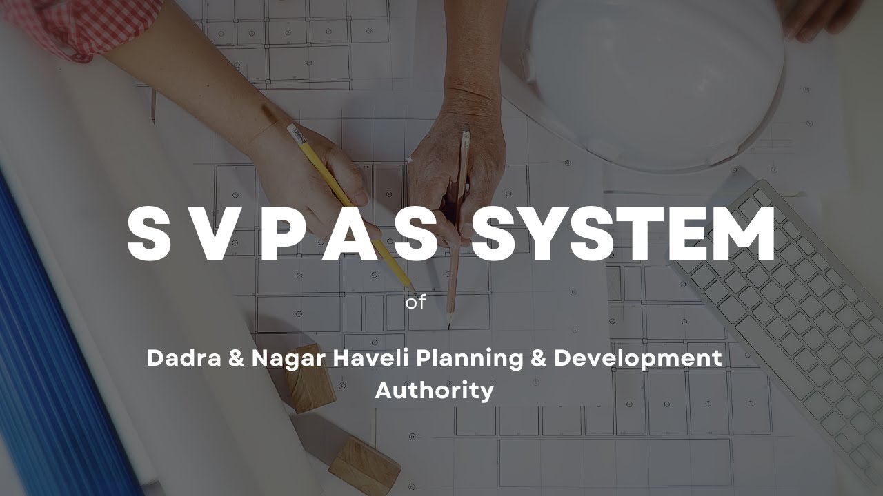 Svaniyam Plan Approval System (SVPAS): A journey of Innovation in Urban Planning