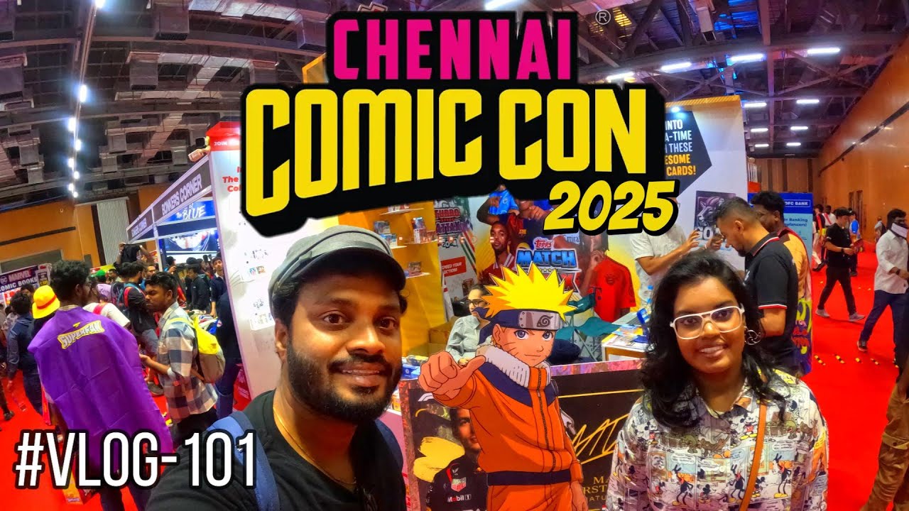 Comic Con Chennai 2025 | #vlog101 #comiccon #comiccon2025 #chennai #chennaitradecentre