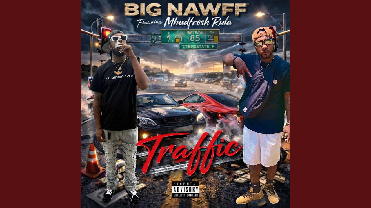 Traffic (feat. BIGNAWFF)