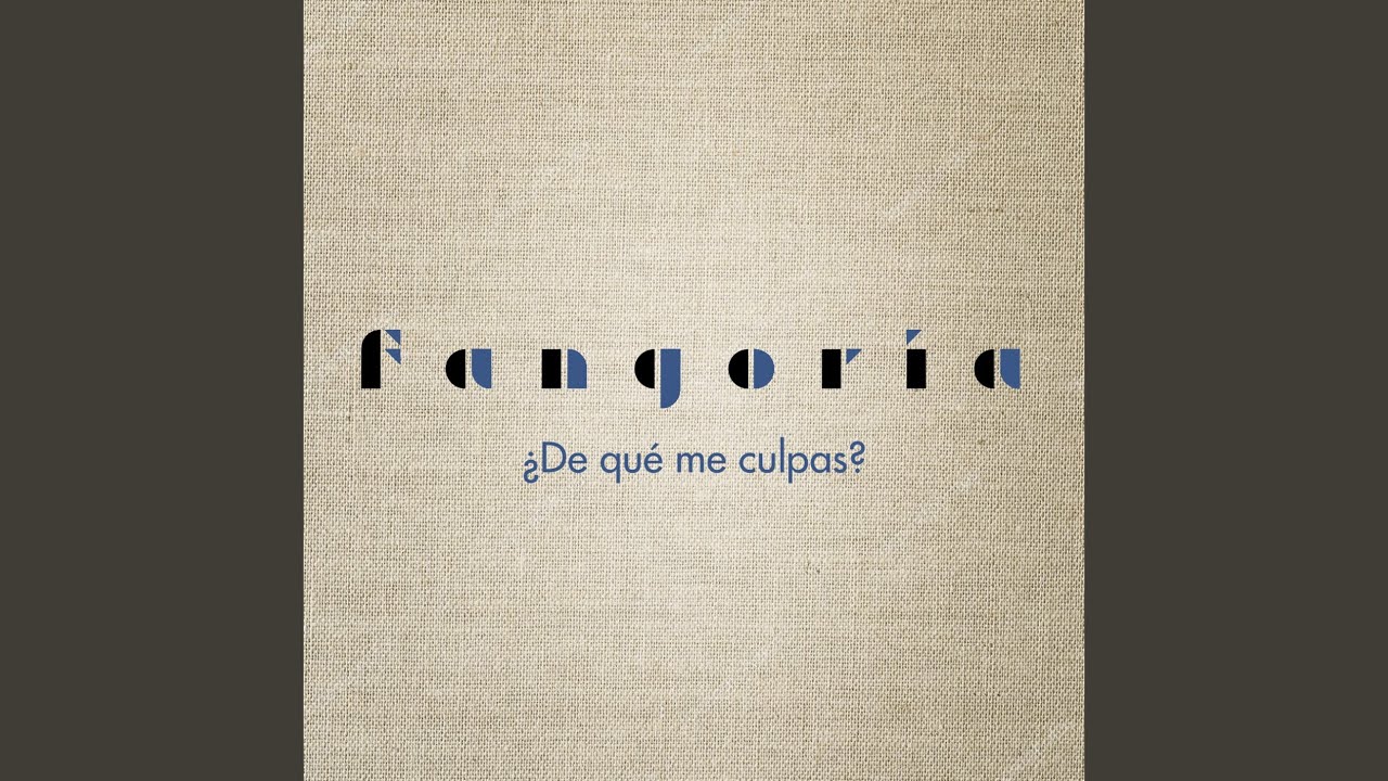 ¿De qué me culpas?