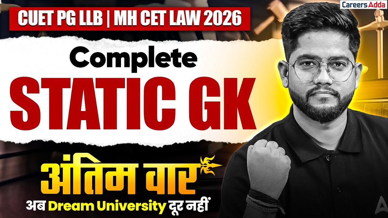 CUET PG LLB & MH CET Law 2026 GK/GS | Complete Static GK Preparation For All Law Entrance Exams