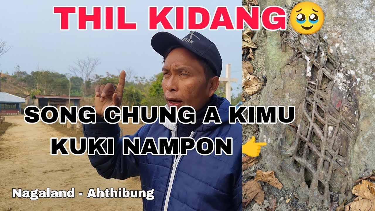 Nagaland Ahthibung - Thil kidang ho ana ve ute - Pu Mangboi Haokip