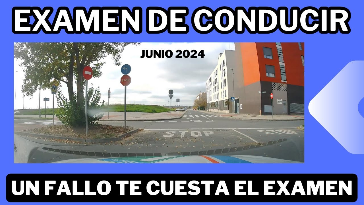 Cuidado!!! -  Un Fallo que le Costó el EXAMEN PRÁCTICO de CONDUCIR. JUNIO 2024.