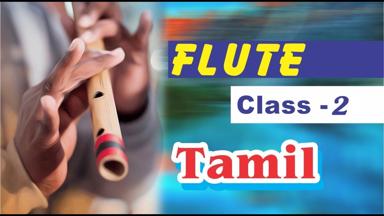 Flute class 2 how to blow the flute for beginners tamil #fluteclasses #flutetutorial #flute