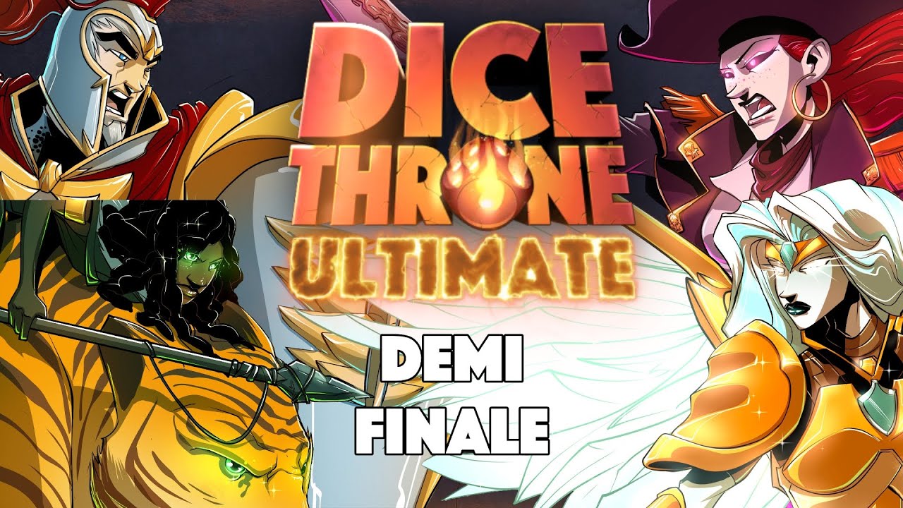 DICE THRONE ULTIMATE 2 - Demi Finale Tournoi MaXoU vs Fr4nck et Ladub vs Saaytz