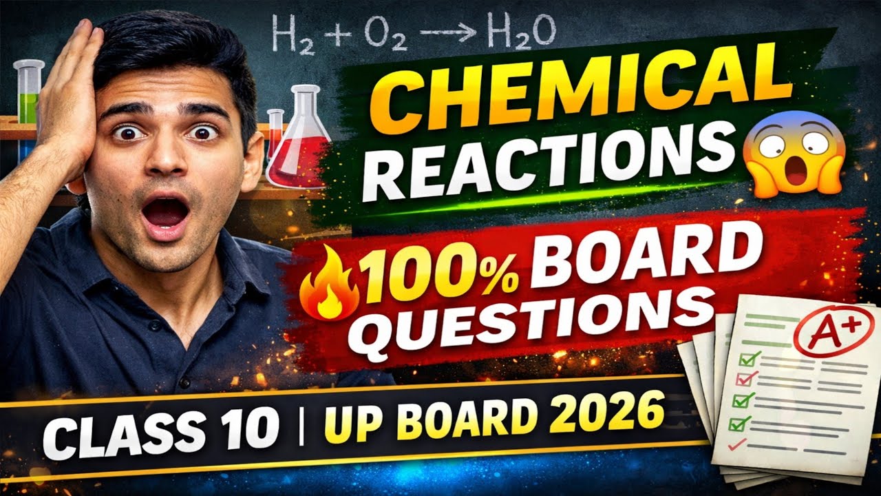 Class 10 Science Chemical Reactions & Equations | UP Board 2026 | Most Important Questions 🔥
