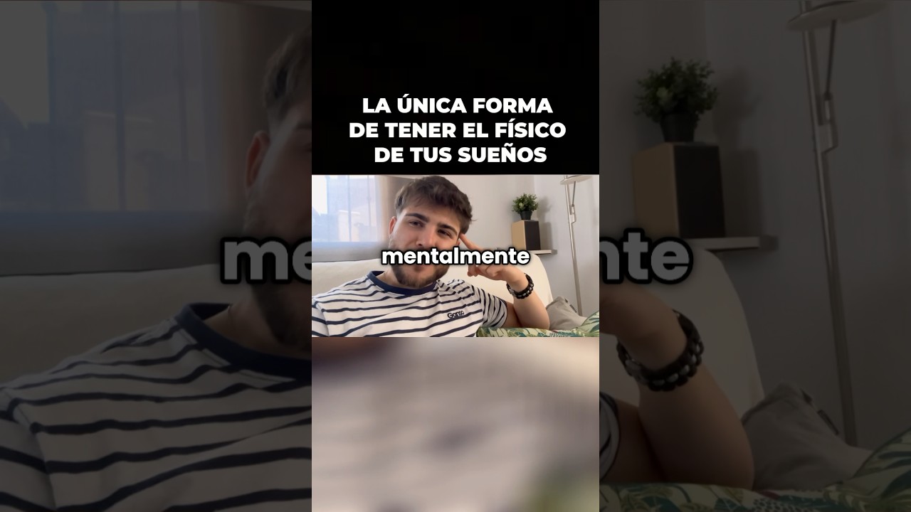 La &uacute;nica forma de tener el f&iacute;sico de tus sue&ntilde;os