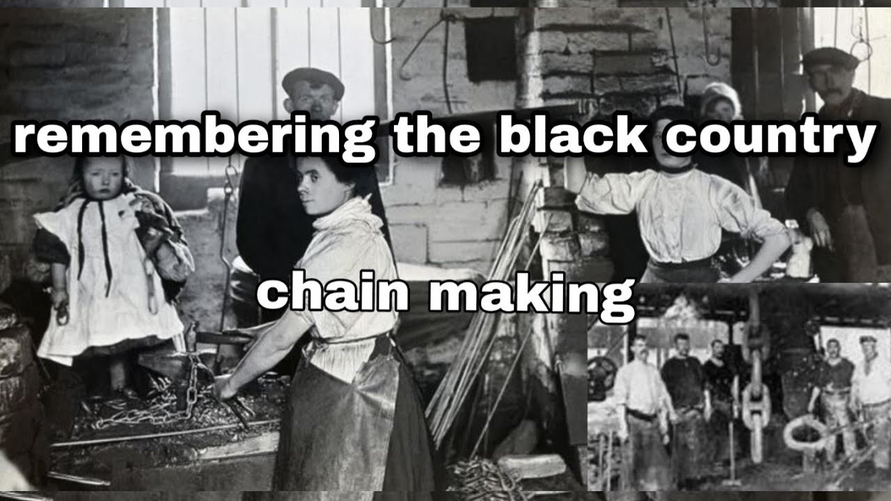 Remembering the black country - chain making