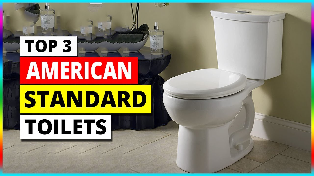 Top 3 Best American Standard Toilets 2026 [Expert Review & Buying Guide]