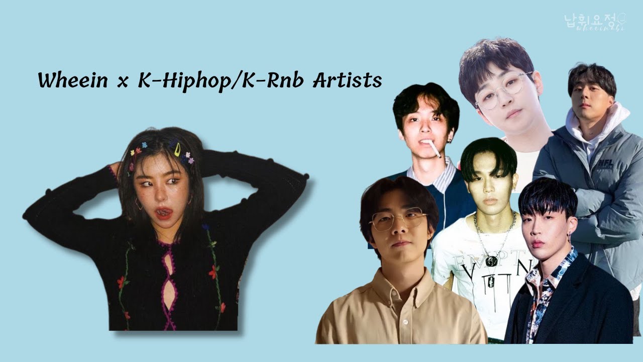 mamamoo wheein and k-hiphop/k-rnb artists