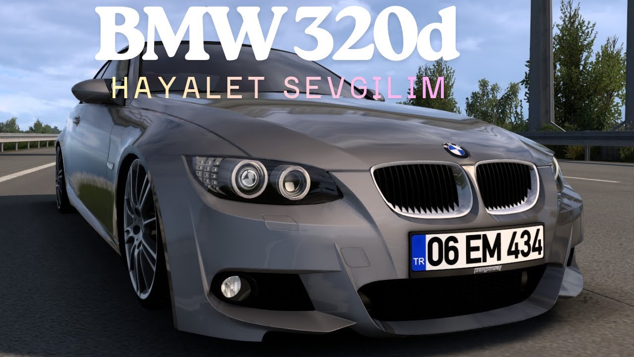 BMW 320d x Hayalet Sevgilim