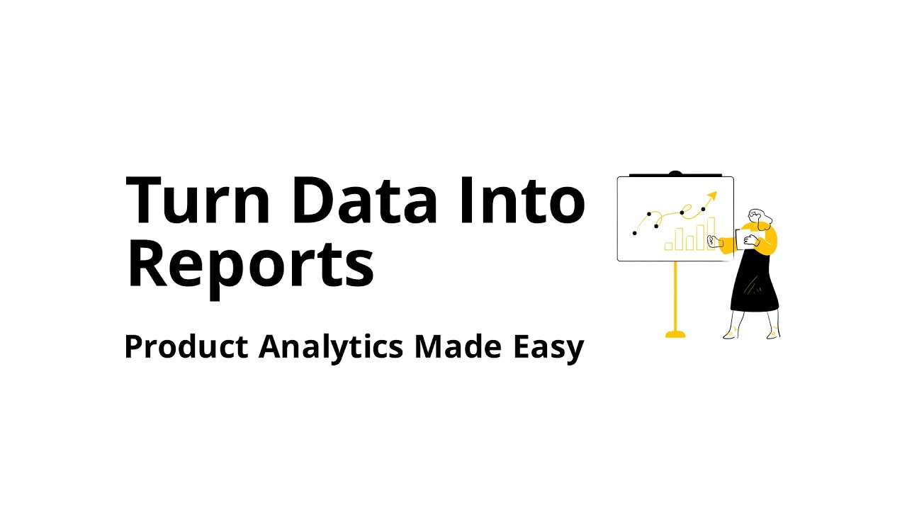 How does product analytics software help you turn data into reports?