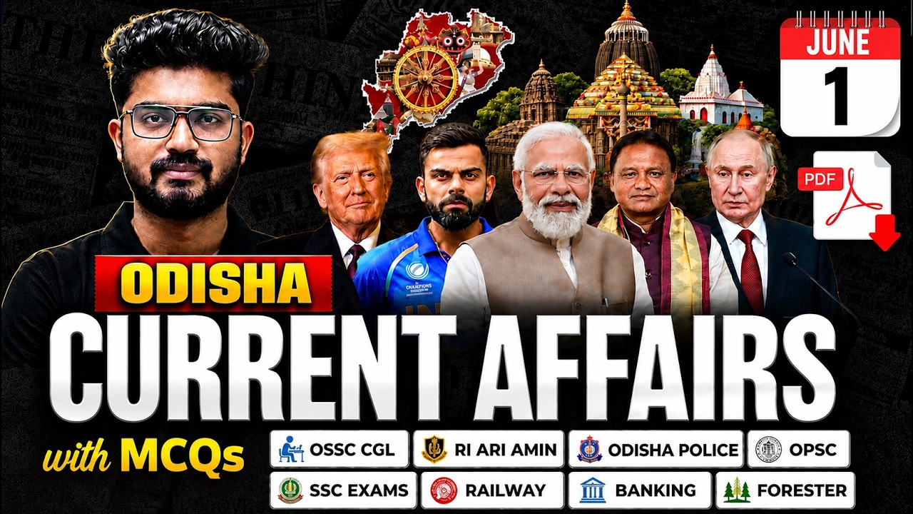 1ST JUNE Current Affairs 2026 | Odisha Current Affairs For OSSC CGL, RI AMIN By Shakti Sir