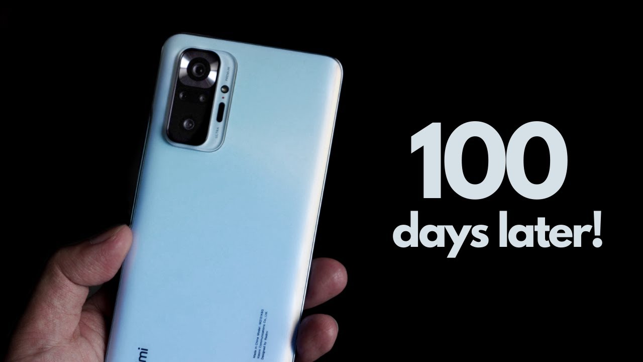 Redmi Note 10 Pro 100 Days Later - The Summary!