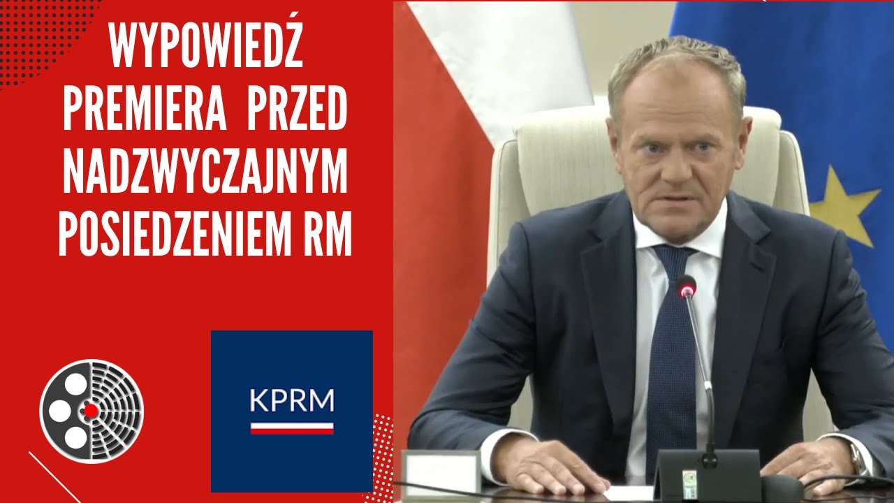 [KPRM]: Donald Tusk - PROWOKACJA NA DUŻĄ SKALĘ, pilne posiedzenie Rządu