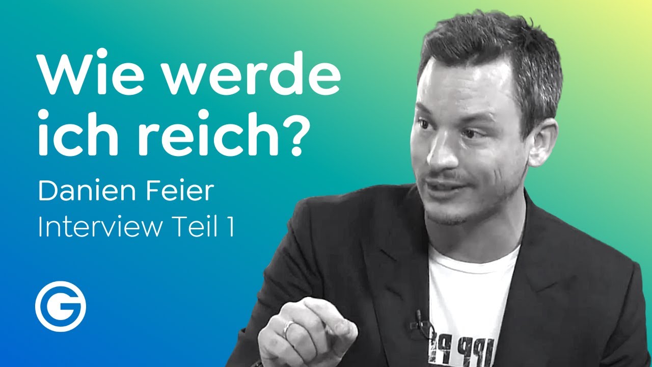 Selbstwertgefühl stärken: DAS kannst du von Selfmade-Millionären lernen // Danien Feier im Interview