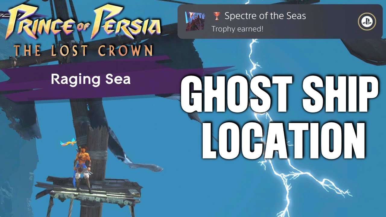 Prince of Persia: The Lost Crown &mdash; Где найти корабль-призрак