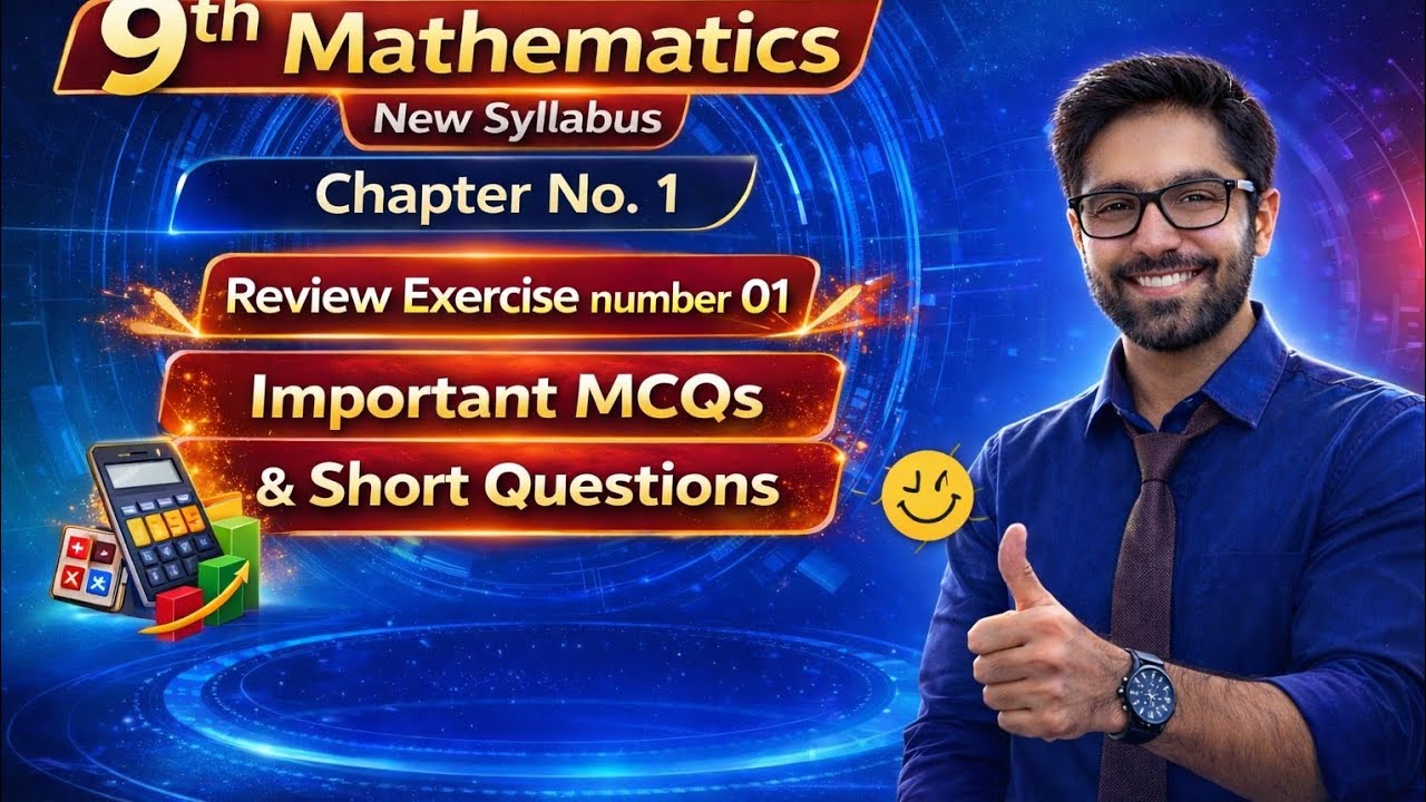 Part 02/9th mathematics New book/Review Exercise number 01/Important MCQ'S and Short Questions