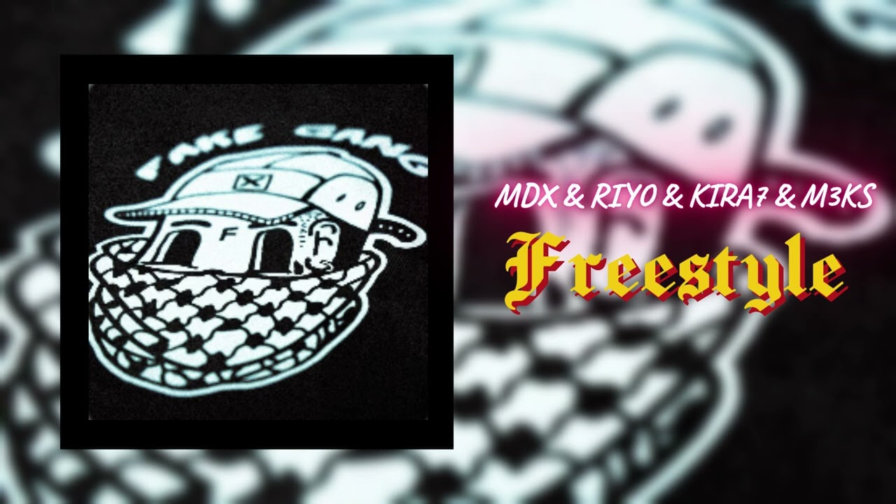 Kira7 - Freestyle feat.MDX & RIYO & KIRA7 & M3KS (Official music)