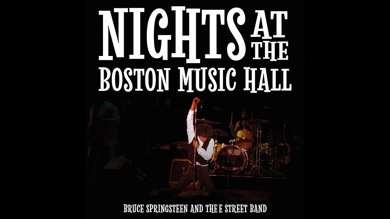 Bruce Springsteen & The E Street Band |  Nights at the Boston Music Hall
